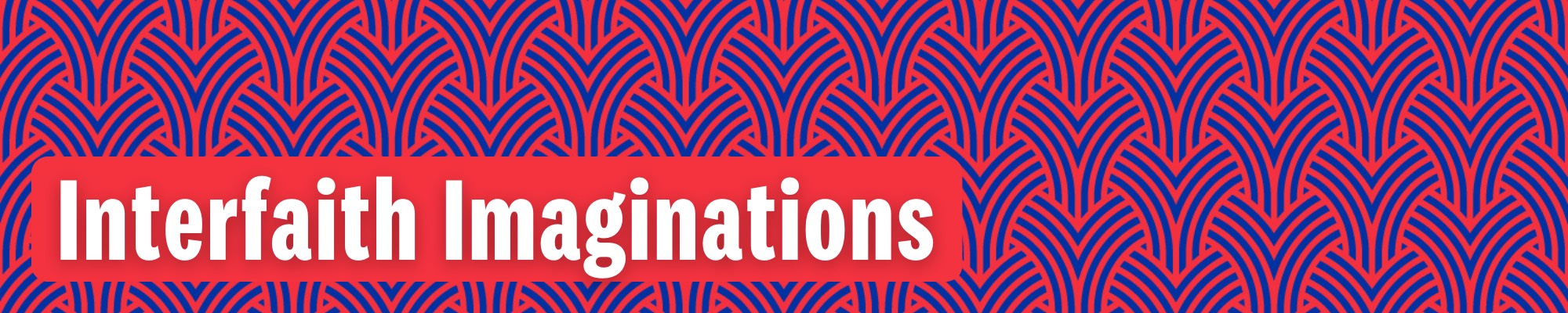 "Interfaith Imaginations" in white over red and blue weave pattern